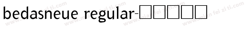 bedasneue regular字体转换